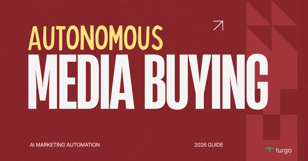 How Does Autonomous AI Media Buying with Turgo Impact Your Business Revenue?